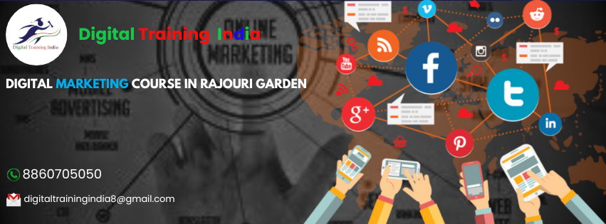 Digital Marketing Course Training institute Rajouri garden