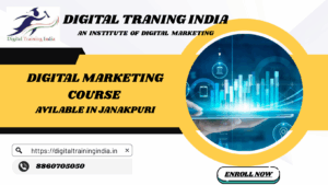 digital marketing course traning institute in janakpuri