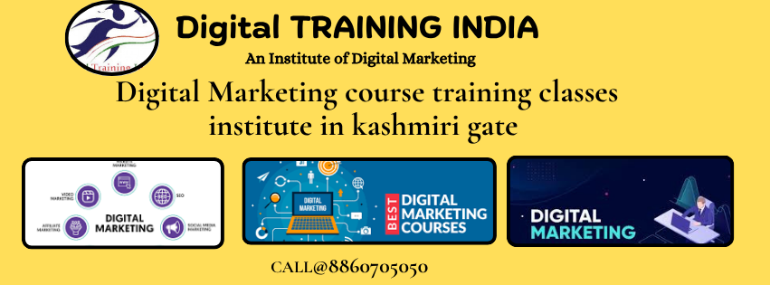 Digital Marketing Course institute classes in kashmiri gate 