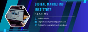 Digital Marketing Institute Near Me