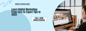 Learn-Digital-Marketing-From-Zero-to-Expert -Tips-in-2025